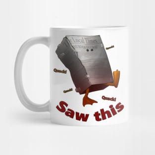 Duck's can't be trusted. Mug